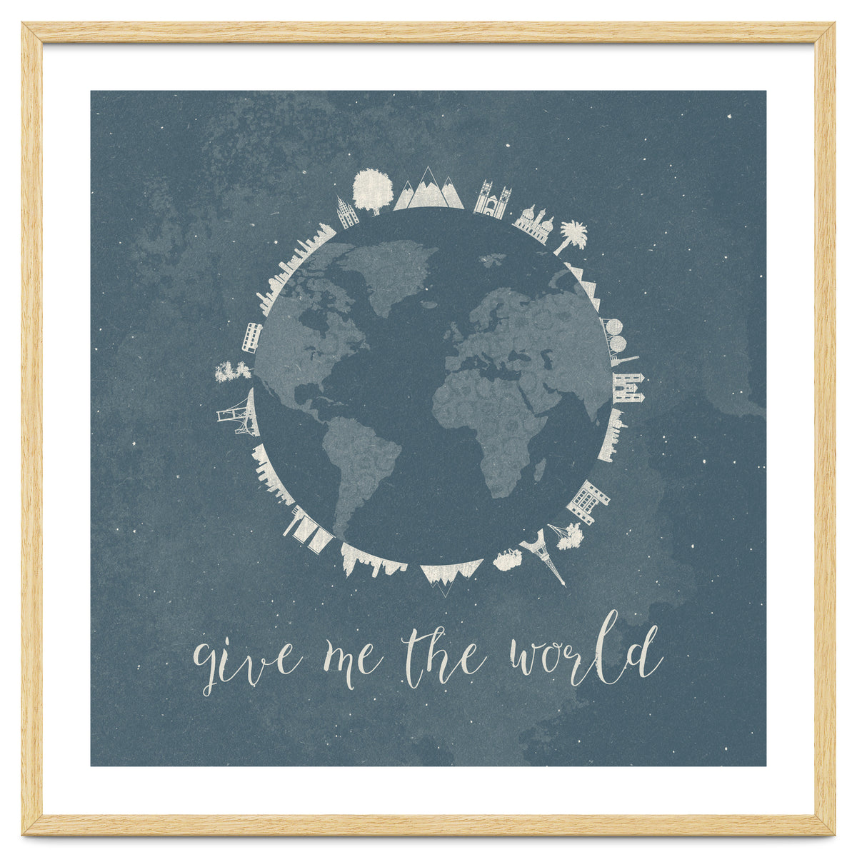 Give me the world