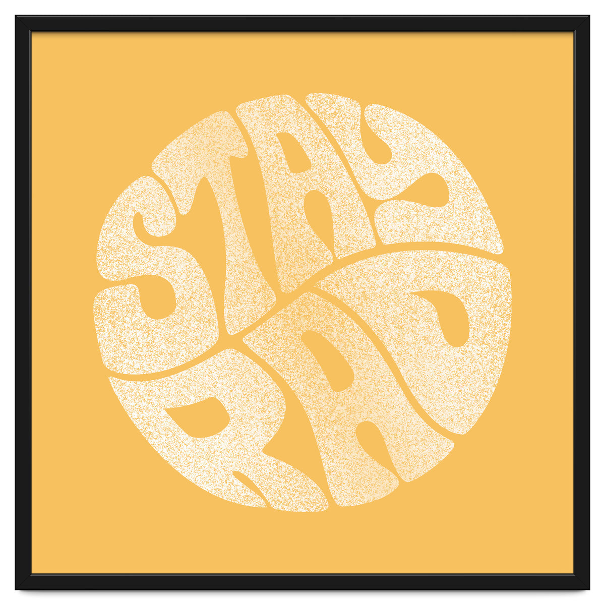 Stay Rad (Yellow)