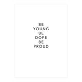 YOUNG, DOPE AND PROUD (Print Only) thumbnail