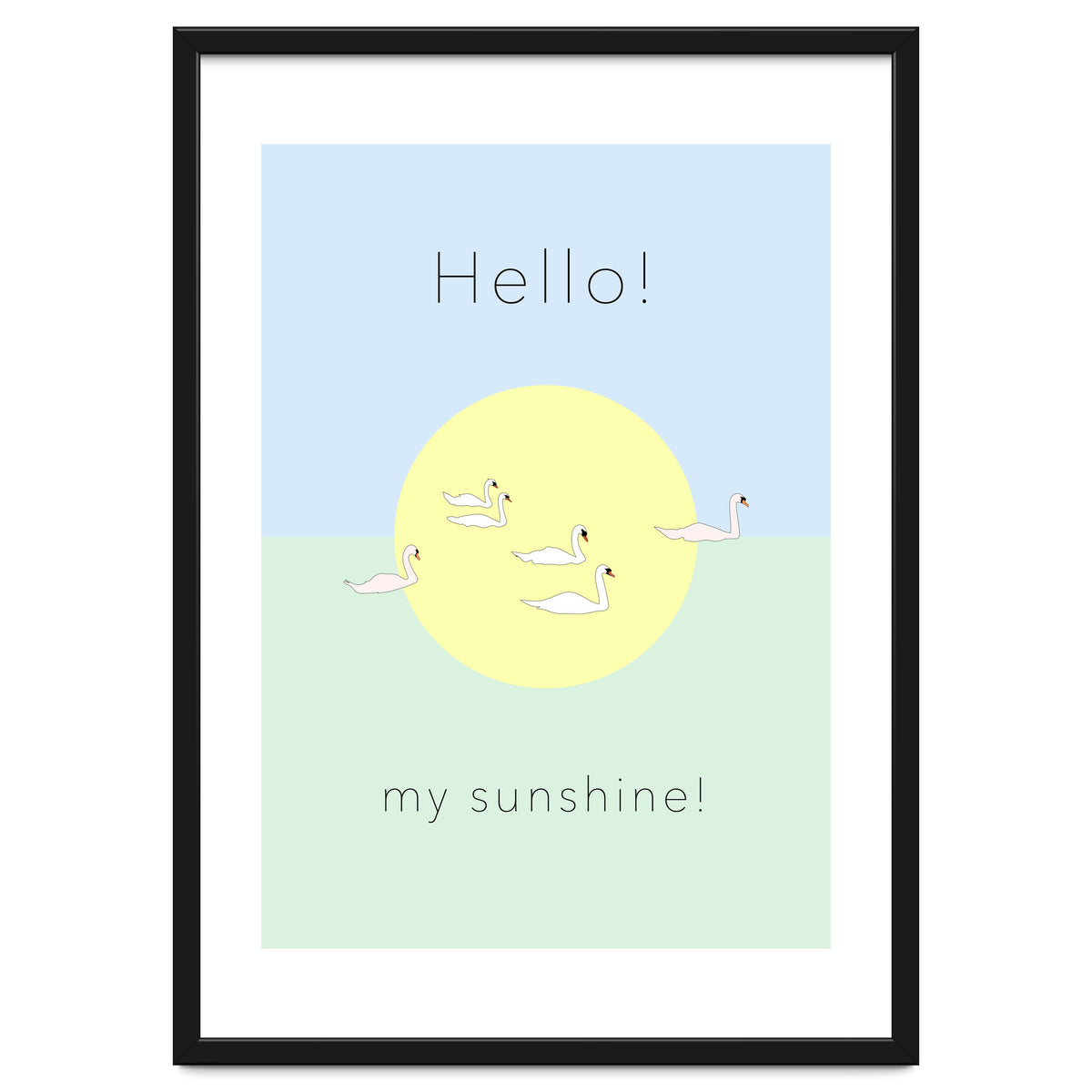 Hello! my sunshine! - Swan moon and Sun