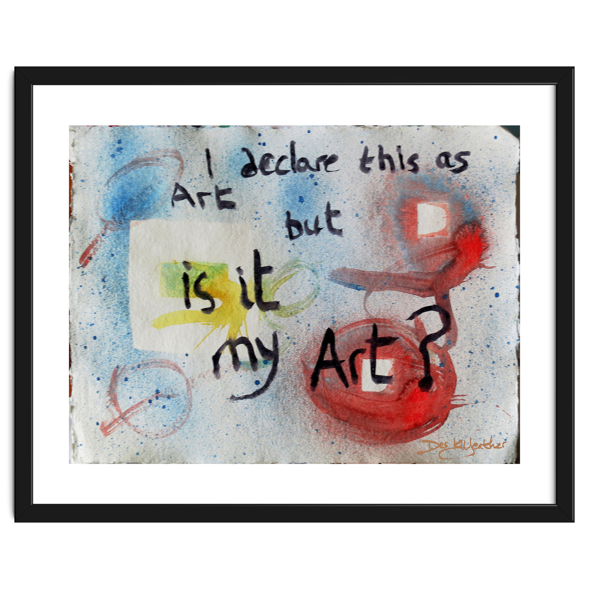 I Declare This As Art