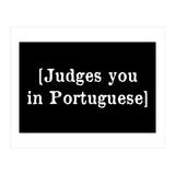Judges You In Portuguese (Print Only) thumbnail