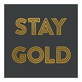 Stay Gold (Print Only) thumbnail