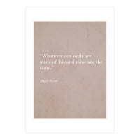 Whatever Our Souls Are Made Of By Bronte (Print Only)