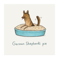 German Shepherds Pie (Print Only)