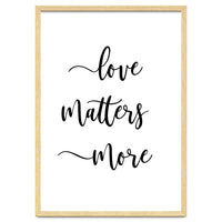Love Matters More