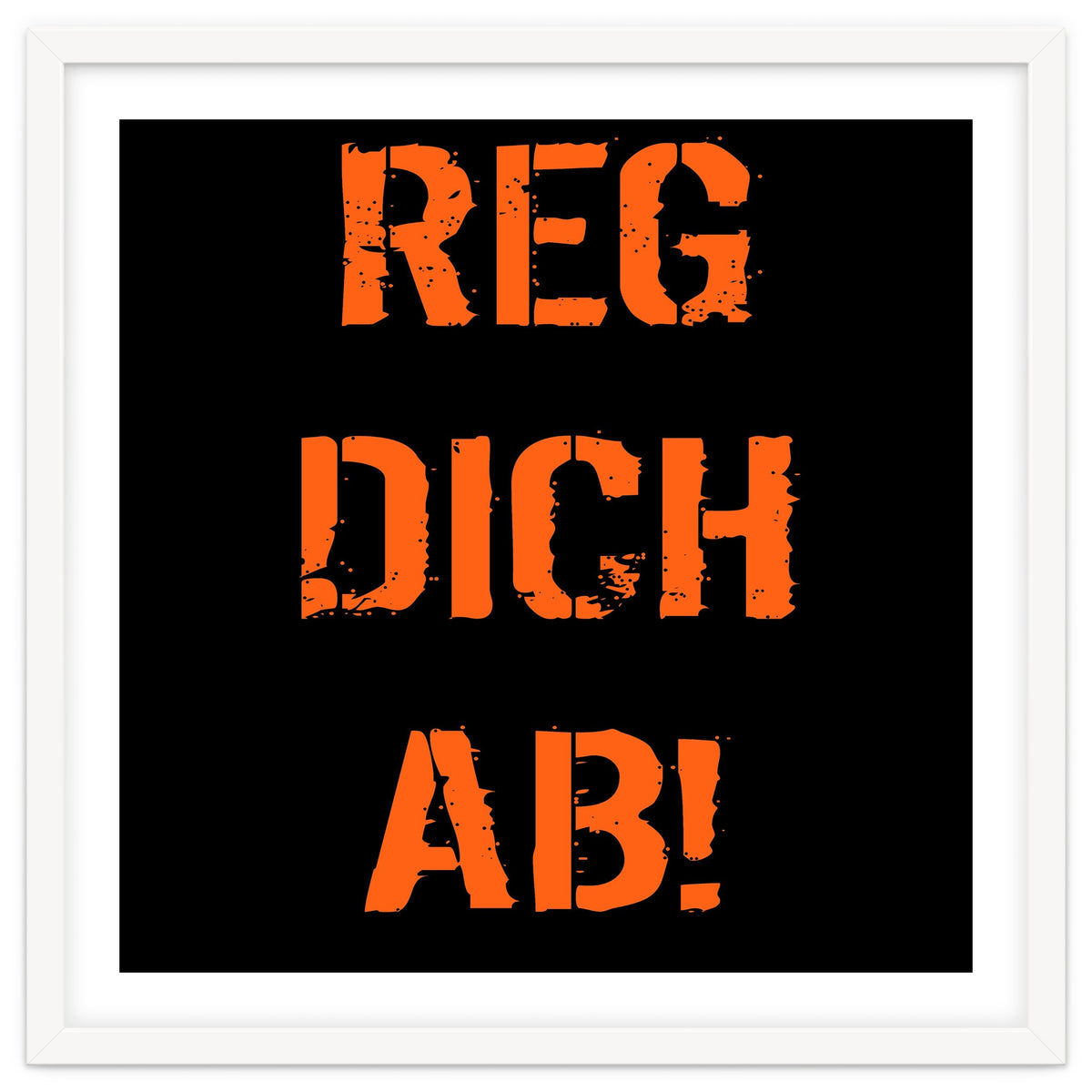Reg Dich Ab - German expressions