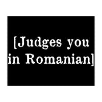 Judges You In Romanian (Print Only)