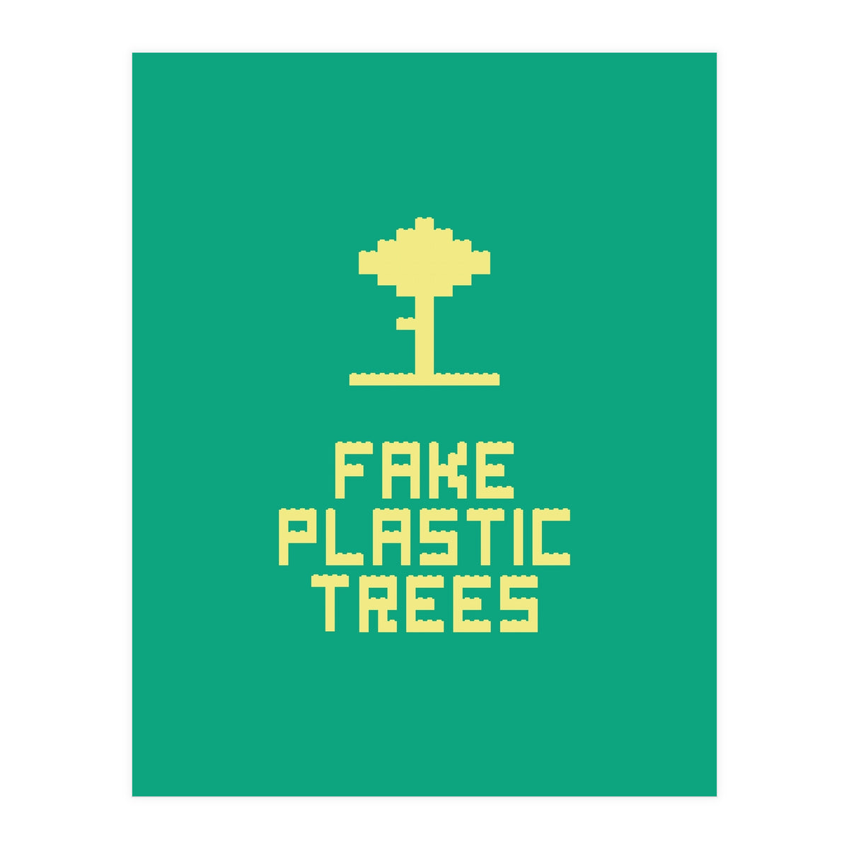 Fake Plastic Trees (Print Only)