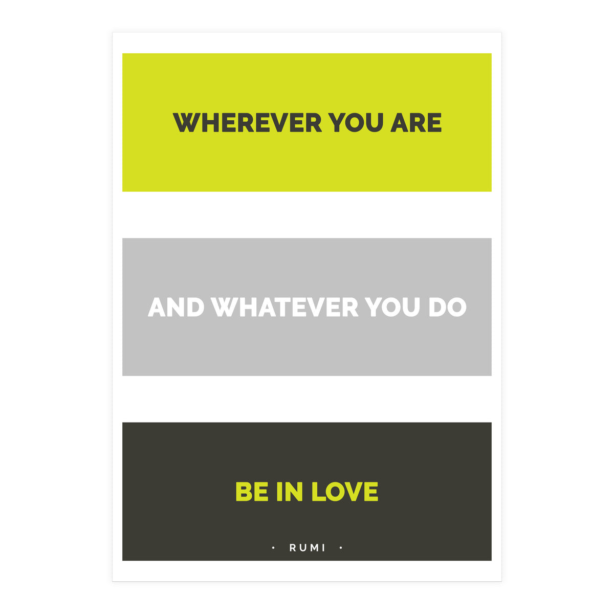 Be In Love - Rumi Quote Typography (Print Only)