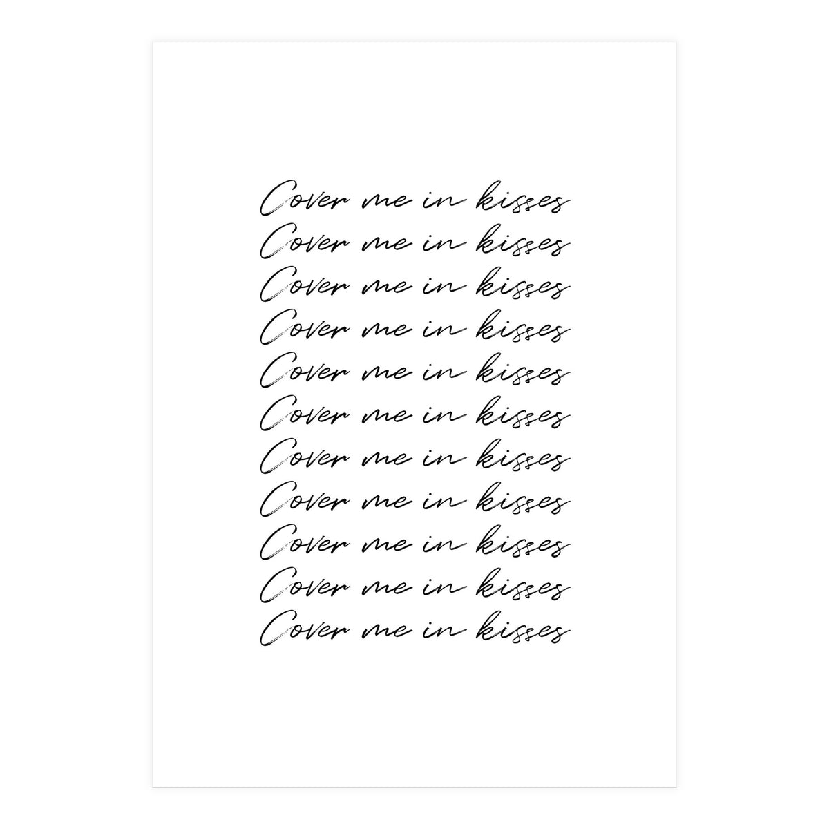 Cover Me In Kisses (Print Only)