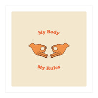 My Body, My Rules (Print Only)