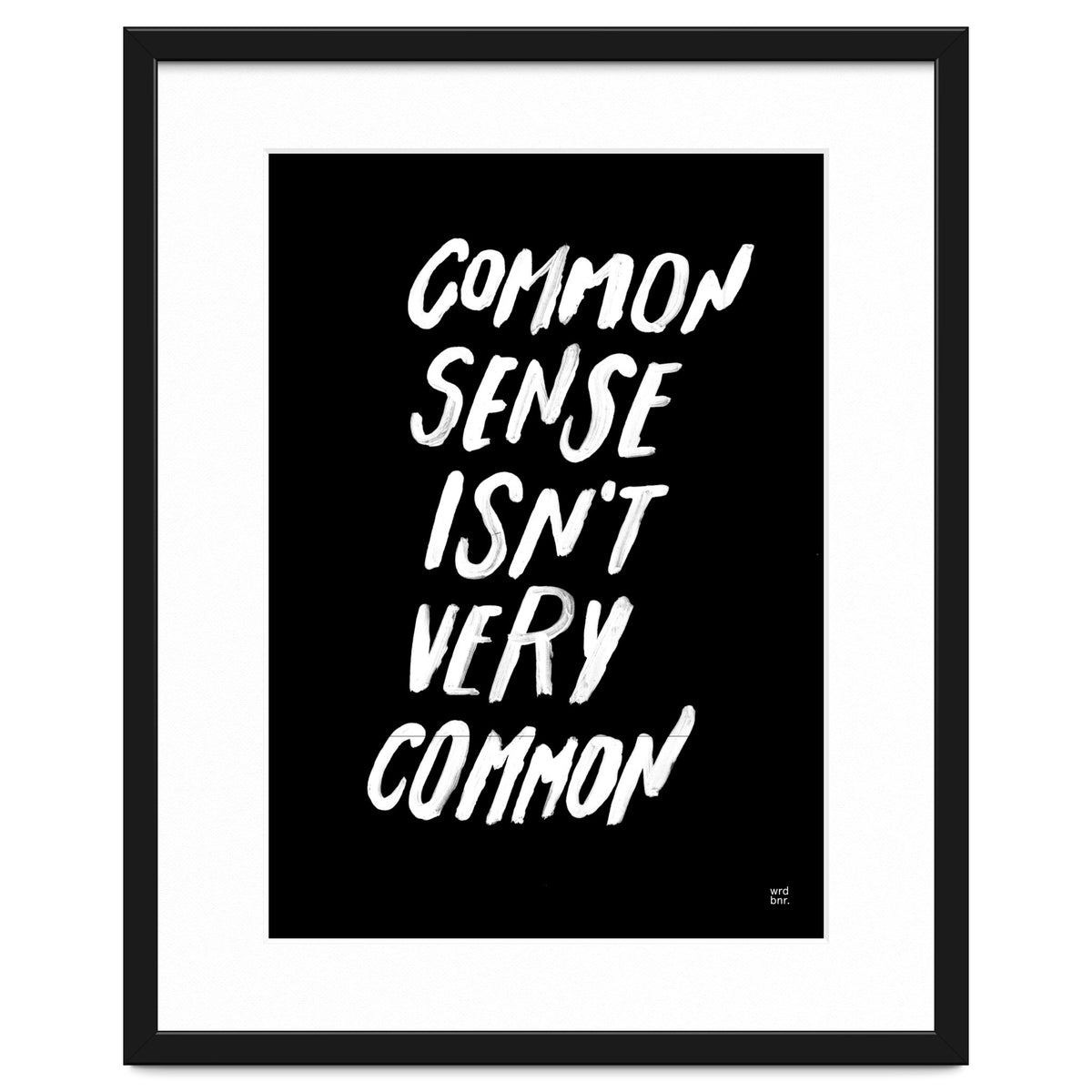 UNCOMMON SENSE