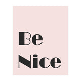 Be Nice  (Print Only) thumbnail