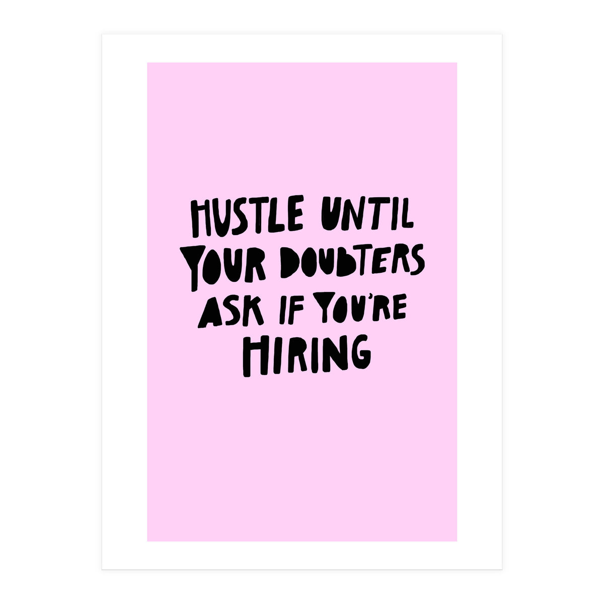 Hustle (Print Only)
