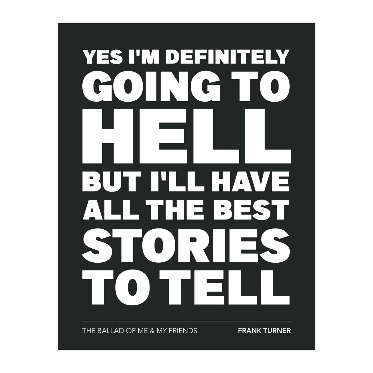 Frank Turner - The Ballad Of Me & My Friends (Print Only)