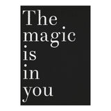 The Magic Is In You, Black (Print Only) thumbnail