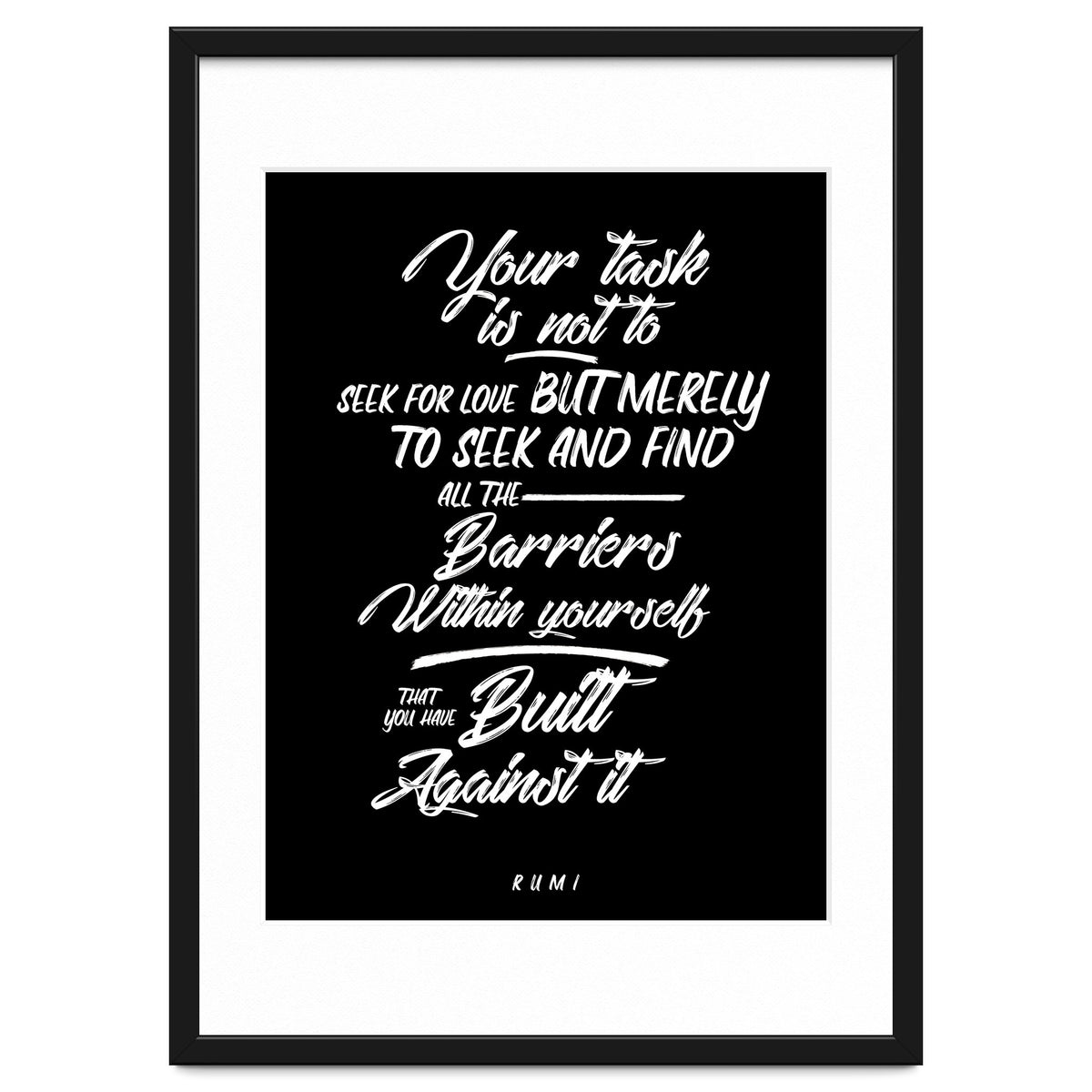 Don't Seek For Love - Rumi Quote Typography