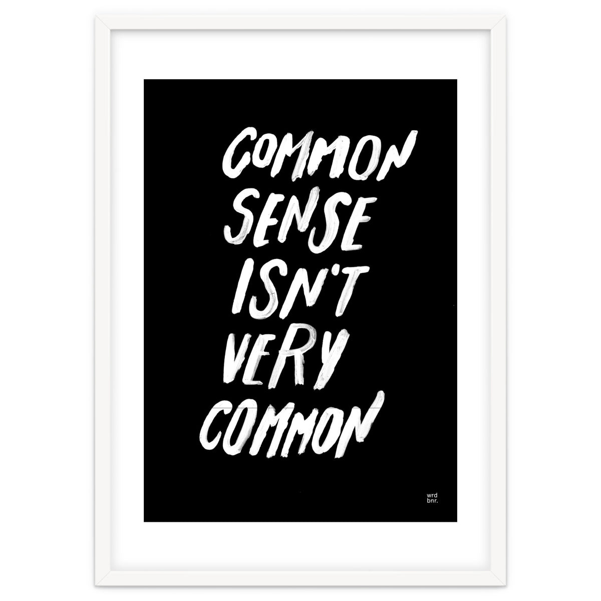 UNCOMMON SENSE