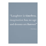 Laughter, Imagination, Dreams, Quote Disney Blue (Print Only) thumbnail