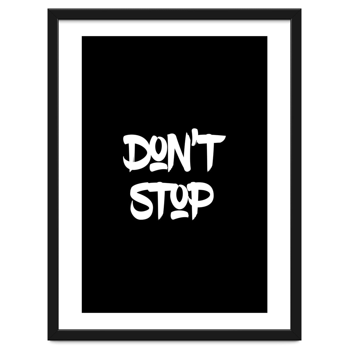 Modern Minimalist Typography Don't Stop