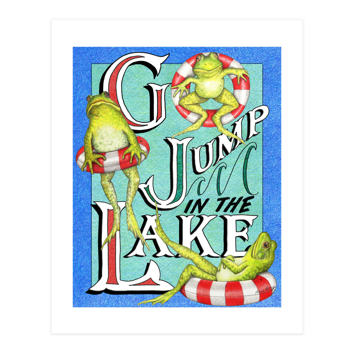 Go Jump In The Lake (Print Only)