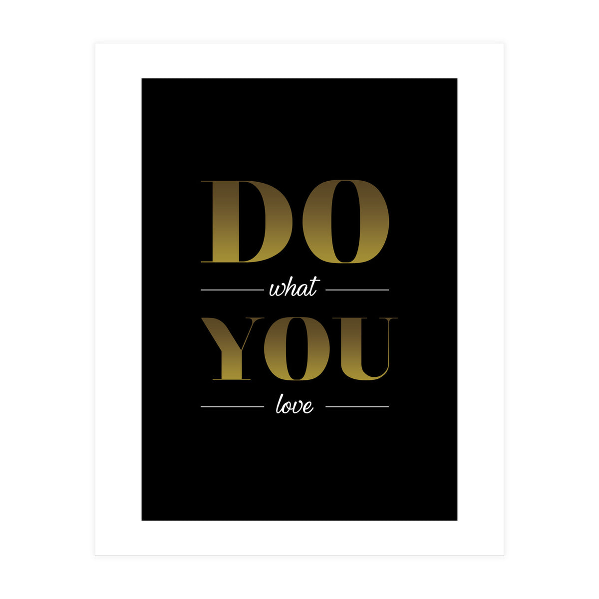 Do What You Love (Print Only)