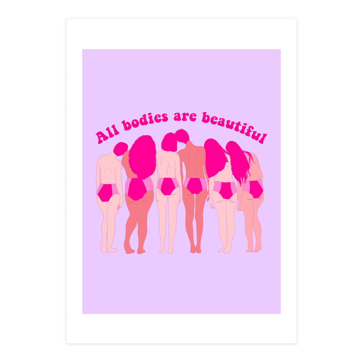 All Bodies Are Beautiful (Print Only)