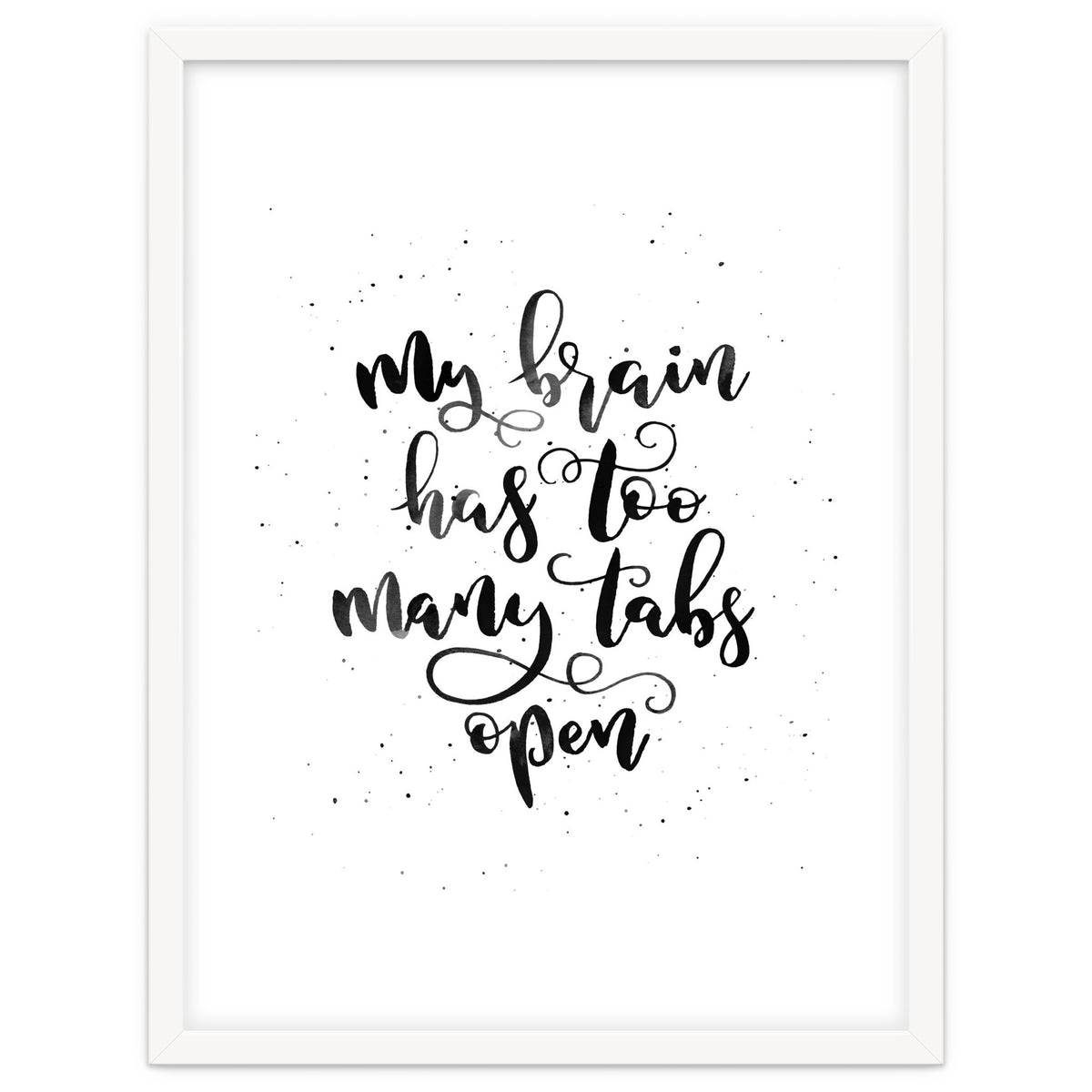 My Brain Has Too Many Tabs Open