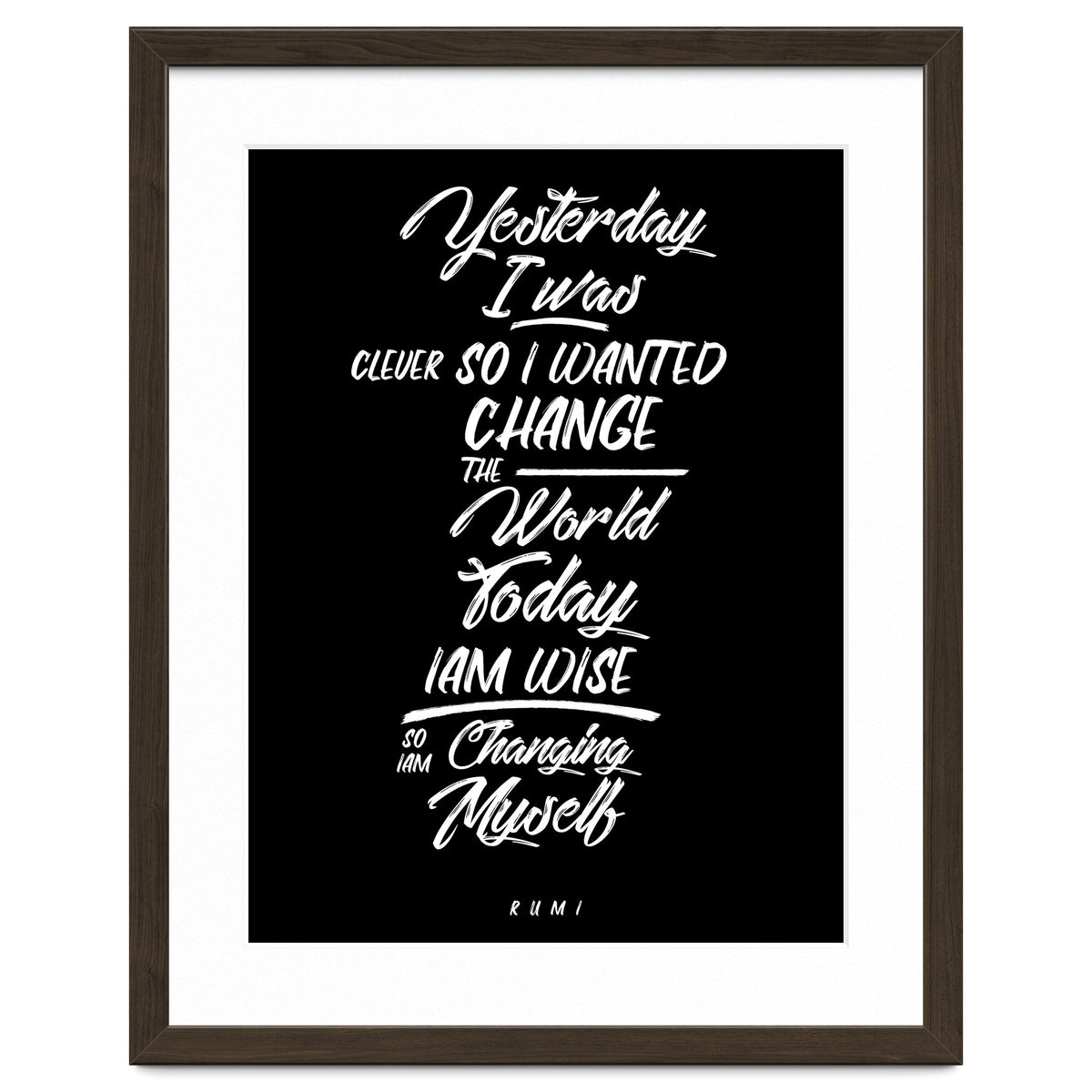 Changing Myself - Rumi Quote Typography