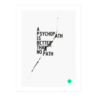 PSYCHOPATH (Print Only)