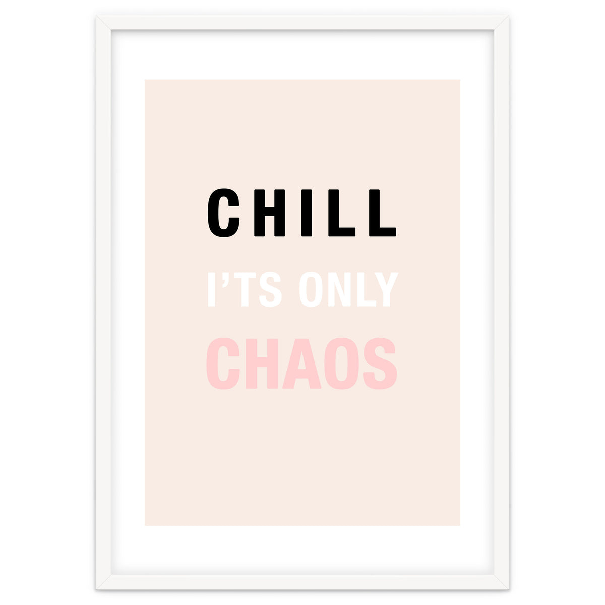 Chill I'ts Only Chaos