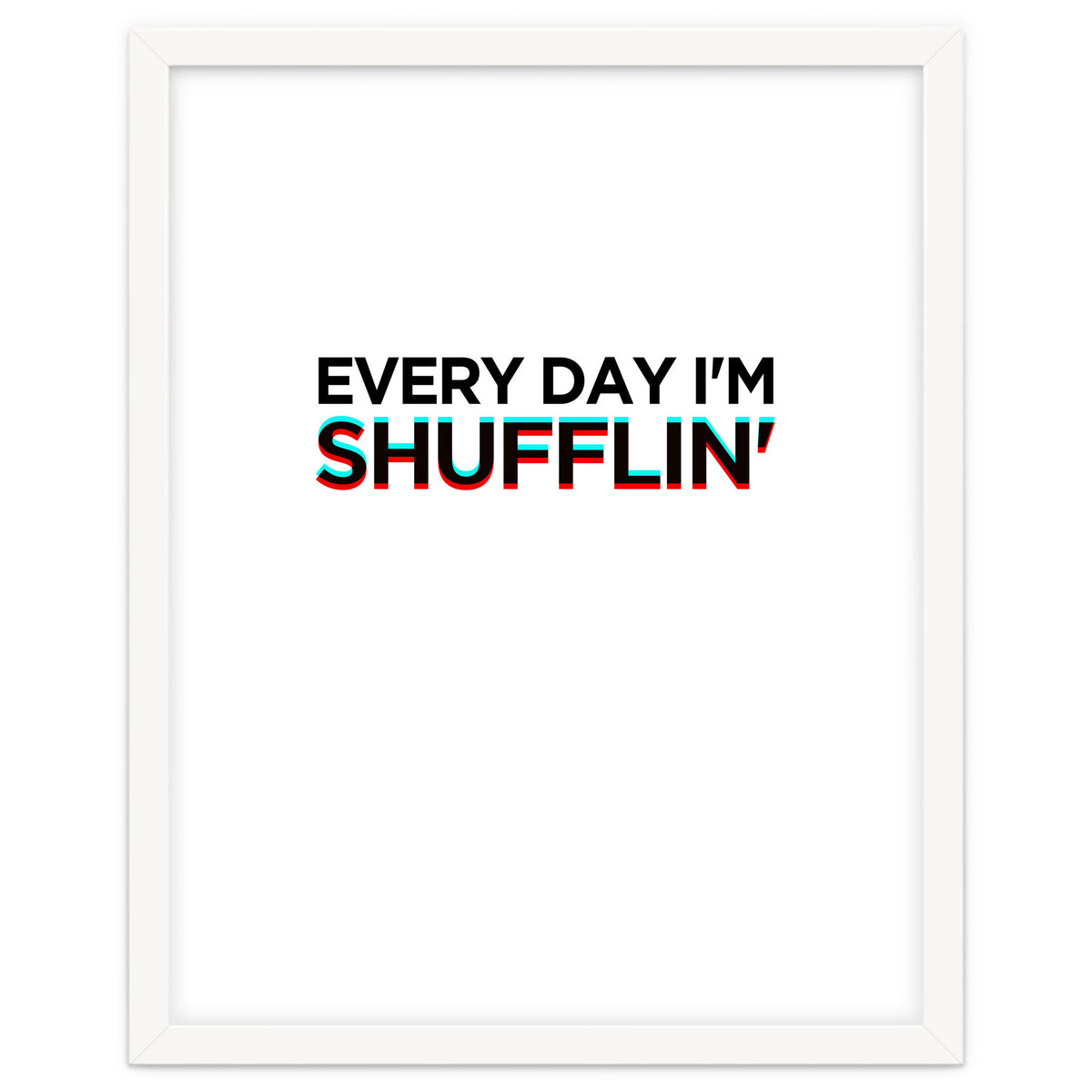 SHUFFLIN