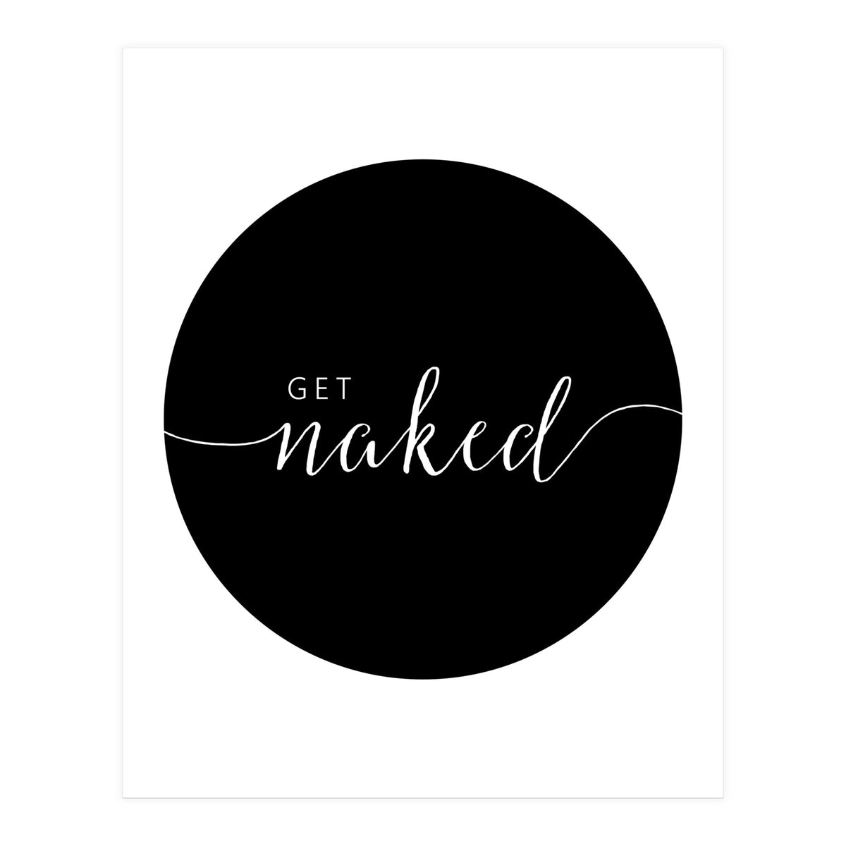 Get Naked (Print Only)