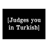 Judges You In Turkish (Print Only) thumbnail