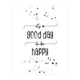 It is a good day to be happy (Print Only) thumbnail