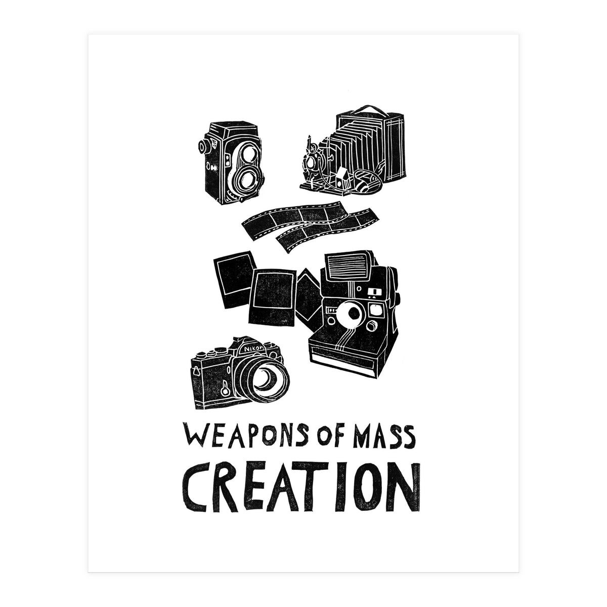 Weapons Of Mass Creation - Photography  (Print Only)