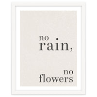 No Rain, No Flowers