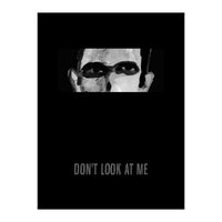 don't look at me (Print Only)