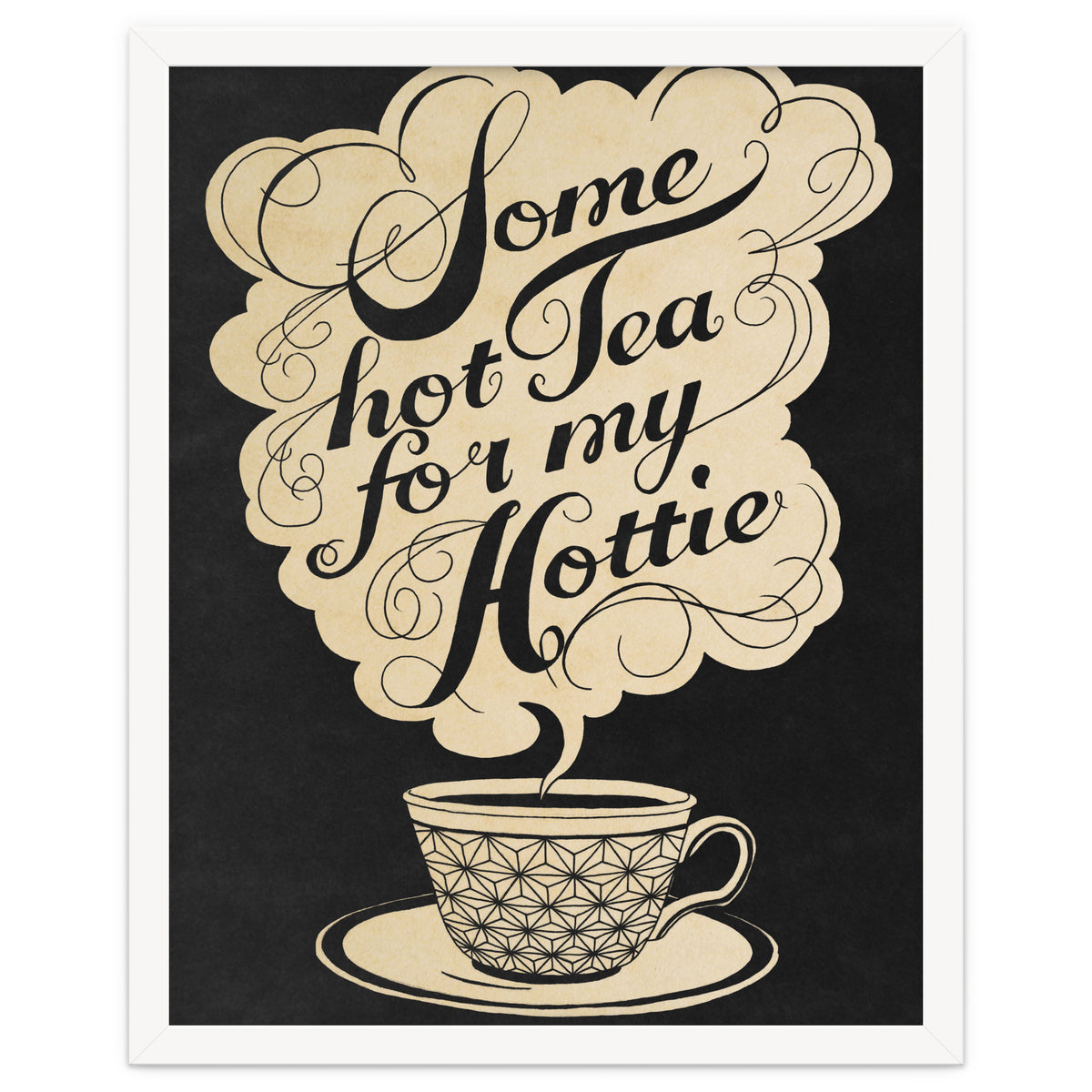 Some Hot Tea For My Hottie