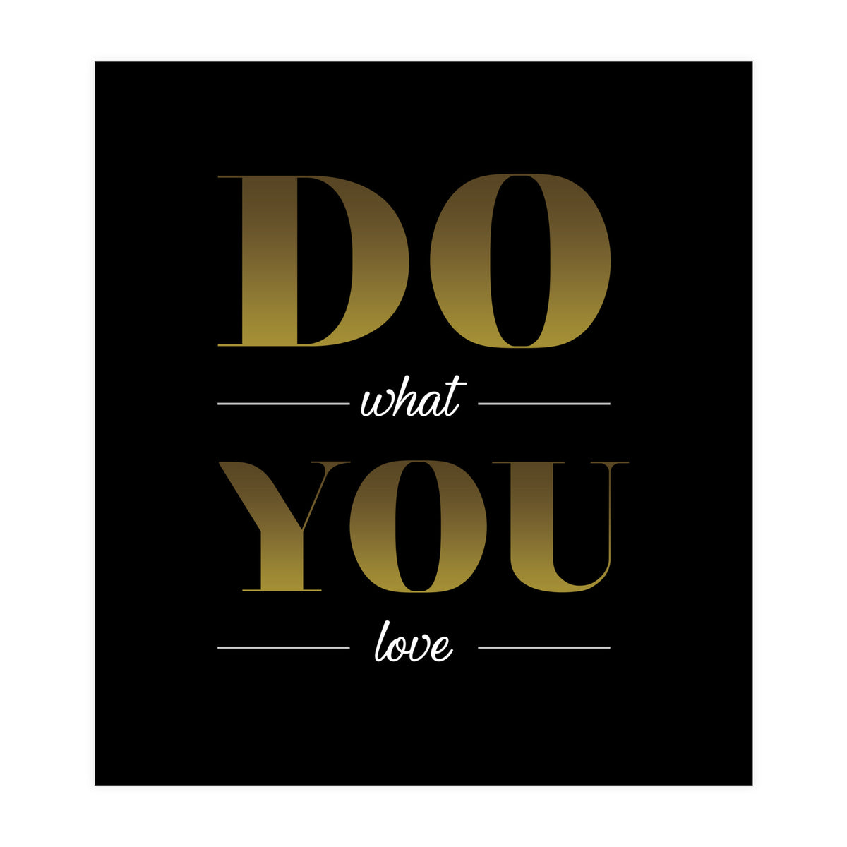 Do What You Love (Print Only)