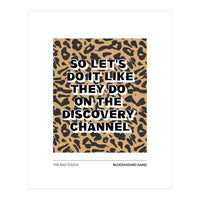 The Bad Touch - Bloodhound Gang (Print Only)