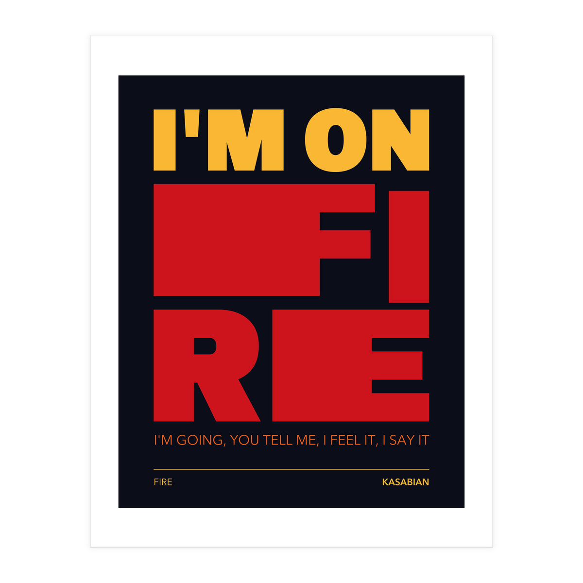 Kasabian - Fire (Print Only)