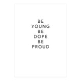 YOUNG, DOPE AND PROUD (Print Only) thumbnail