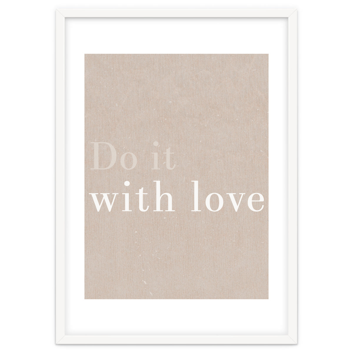 Do It With Love, Beige