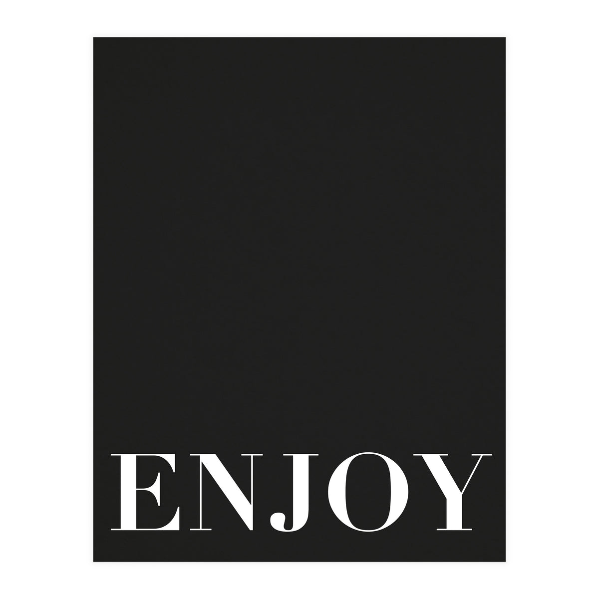 Enjoy Black (Print Only)