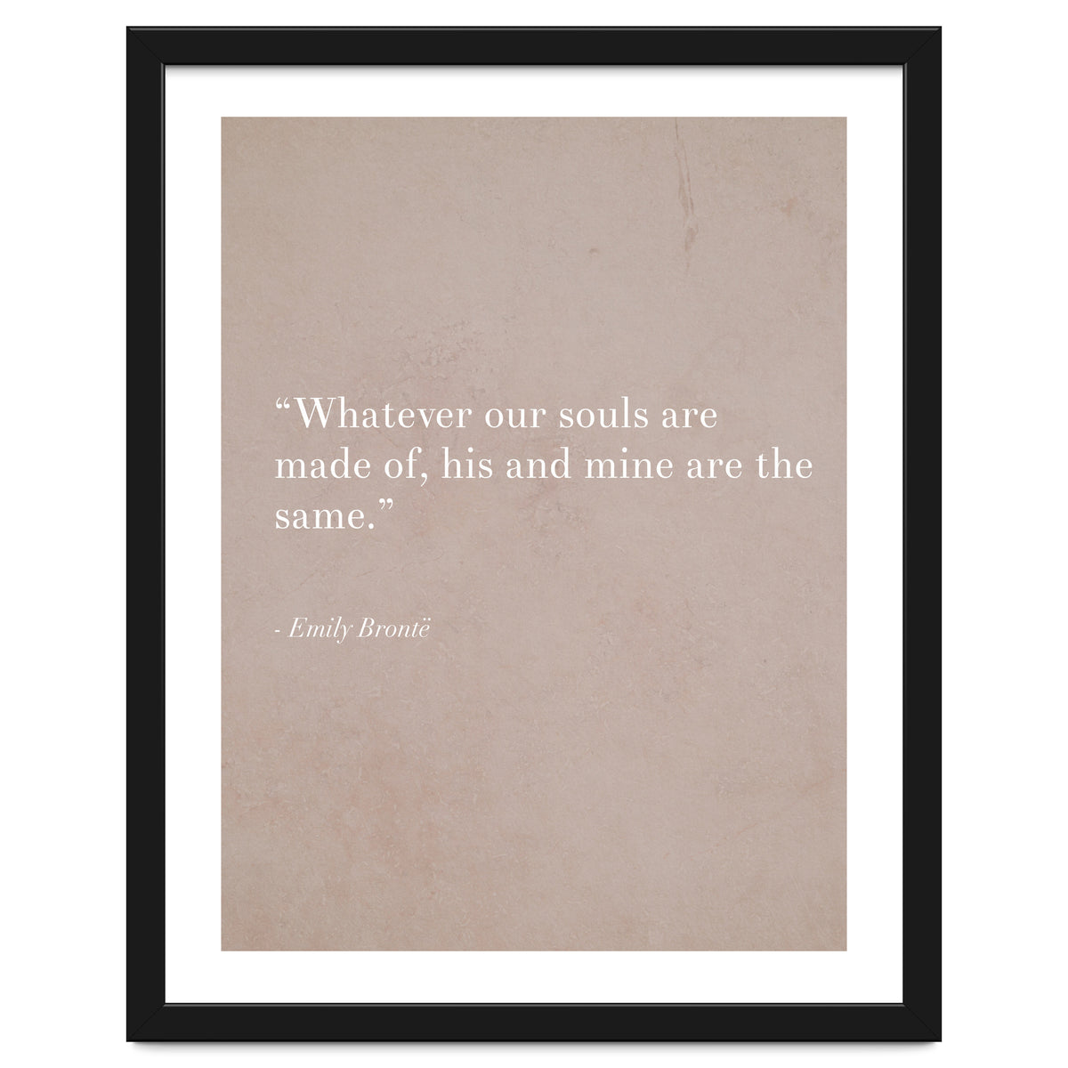 Whatever Our Souls Are Made Of By Bronte
