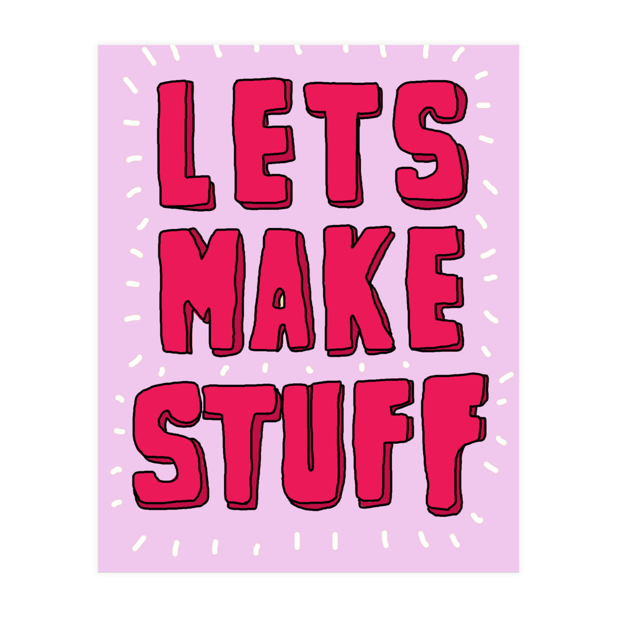 Let's Make Stuff (Print Only)