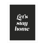 Let’s Stay Home (Print Only) thumbnail