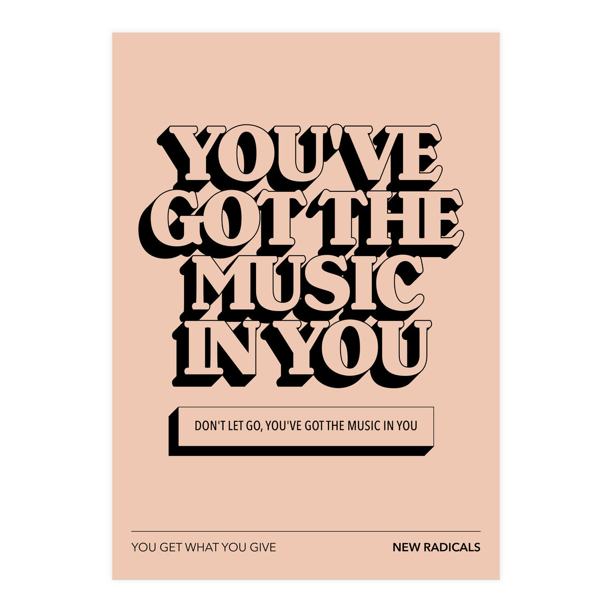 New Radicals - You Only Get What You Give (Print Only)